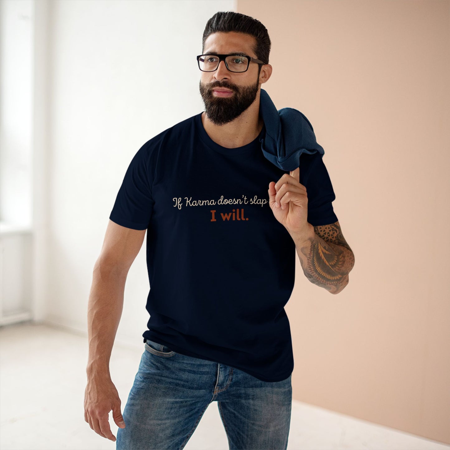 If Karma Doesn’t Slap You, I Will – Funny Graphic Tee, Sarcastic Quote Shirt, Premium AS Colour 5001 Unisex