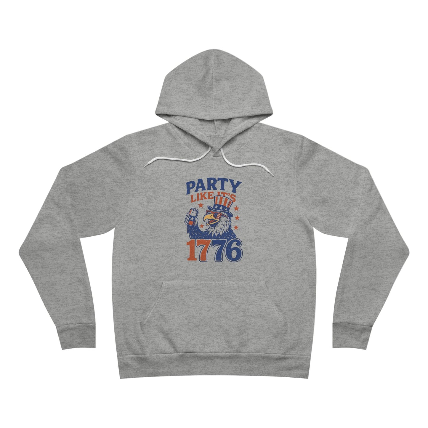 Party Like It’s 1776 – Funny Patriotic Hoodie, Drunk Eagle, Bella+Canvas 3719 Pullover Sweatshirt