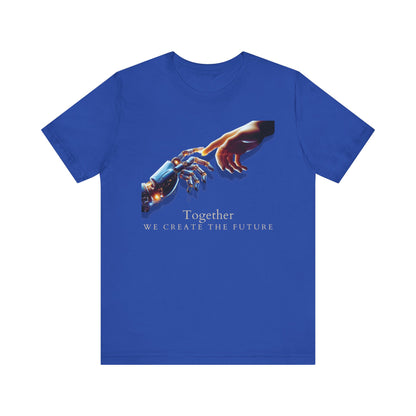 Robotic & Human Hand Touching Jersey Tee - "Together We Create the Future" - Inspirational T-Shirt - Soft, Comfortable Graphic Tee