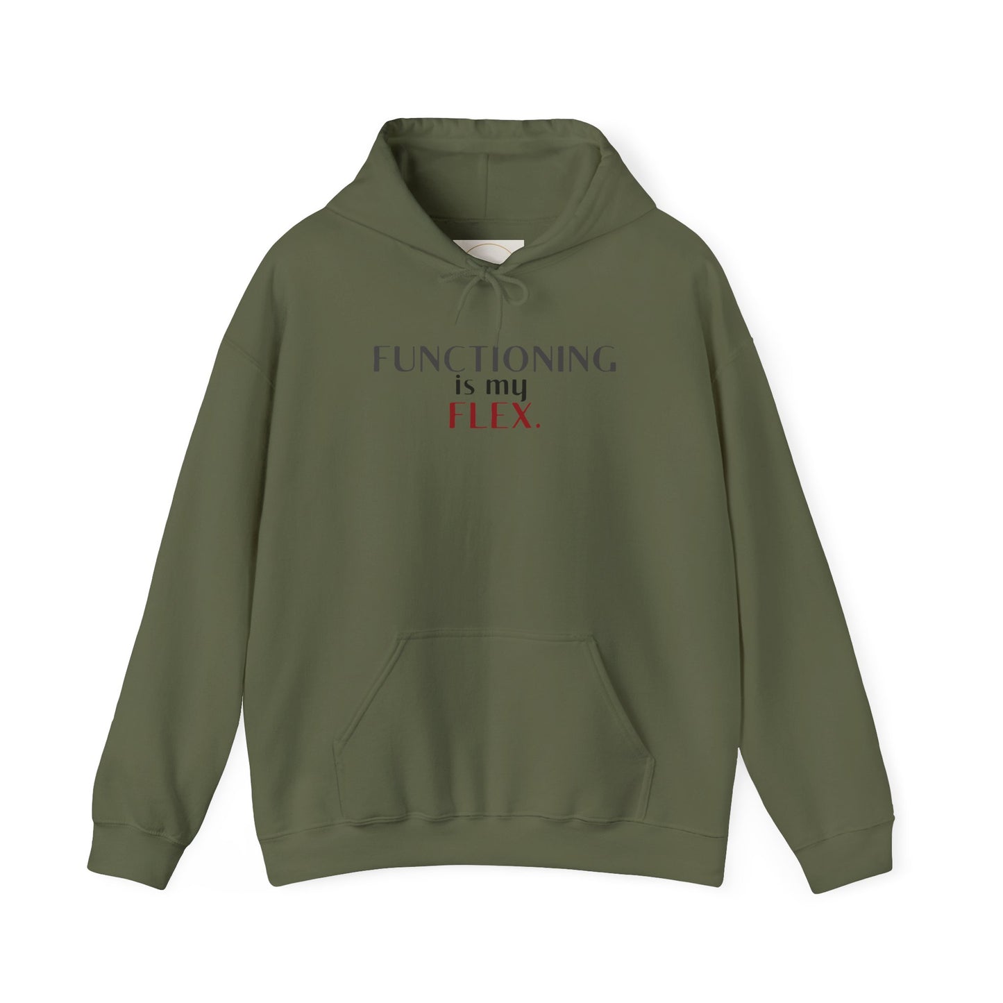 Functioning Is My Flex. Gildan Unisex Hoodie
