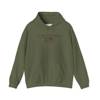 Functioning Is My Flex. Gildan Unisex Hoodie