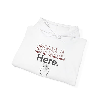 Still Here - Minimalist Unisex Hoodie