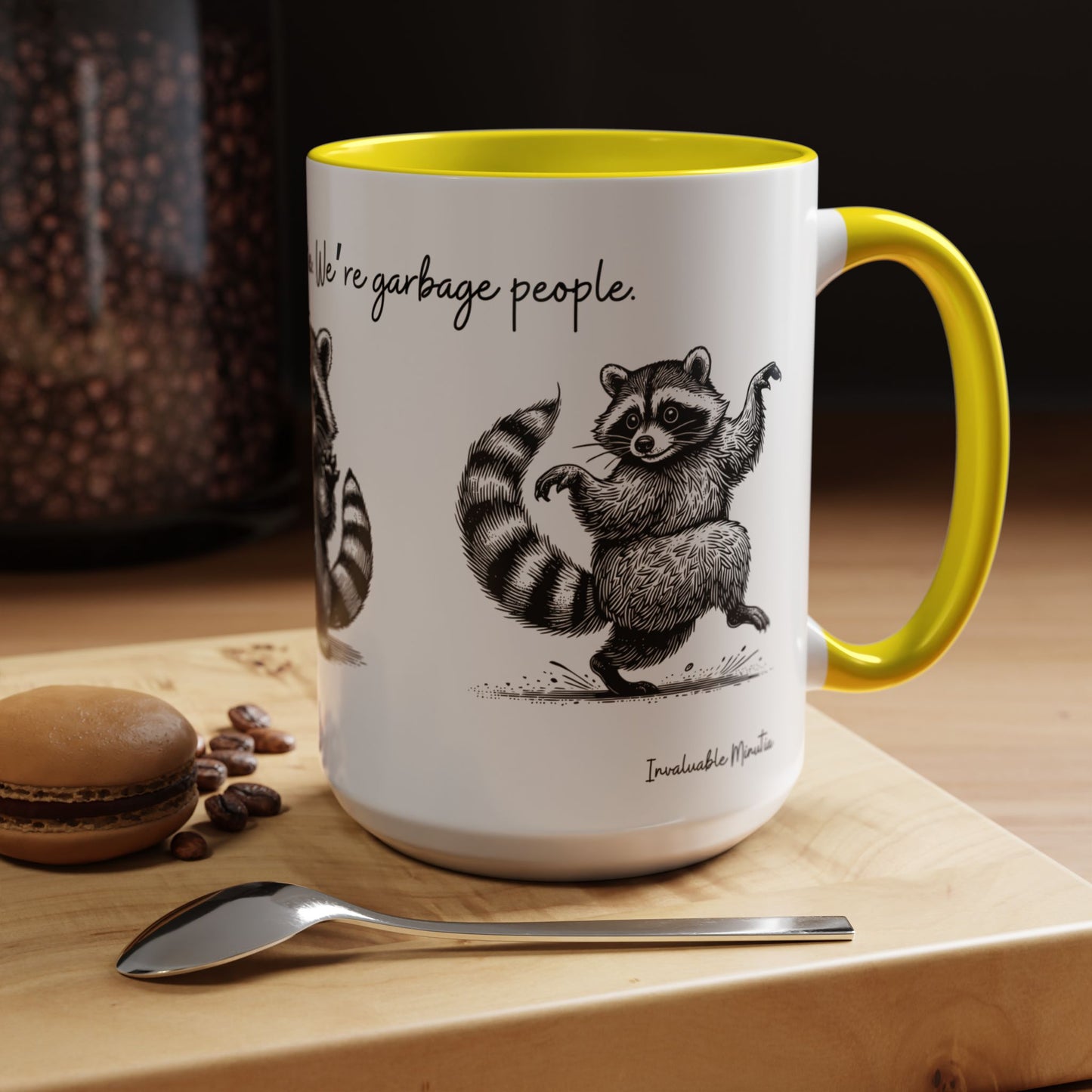 “We’re not trash people. We’re garbage people.” Ceramic Mug (Multiple Colors) 11oz/15oz