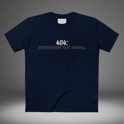 404 Motivation Not Found Funny Quote Tee – Premium AS Colour 5001 T-Shirt, Free Worldwide Shipping