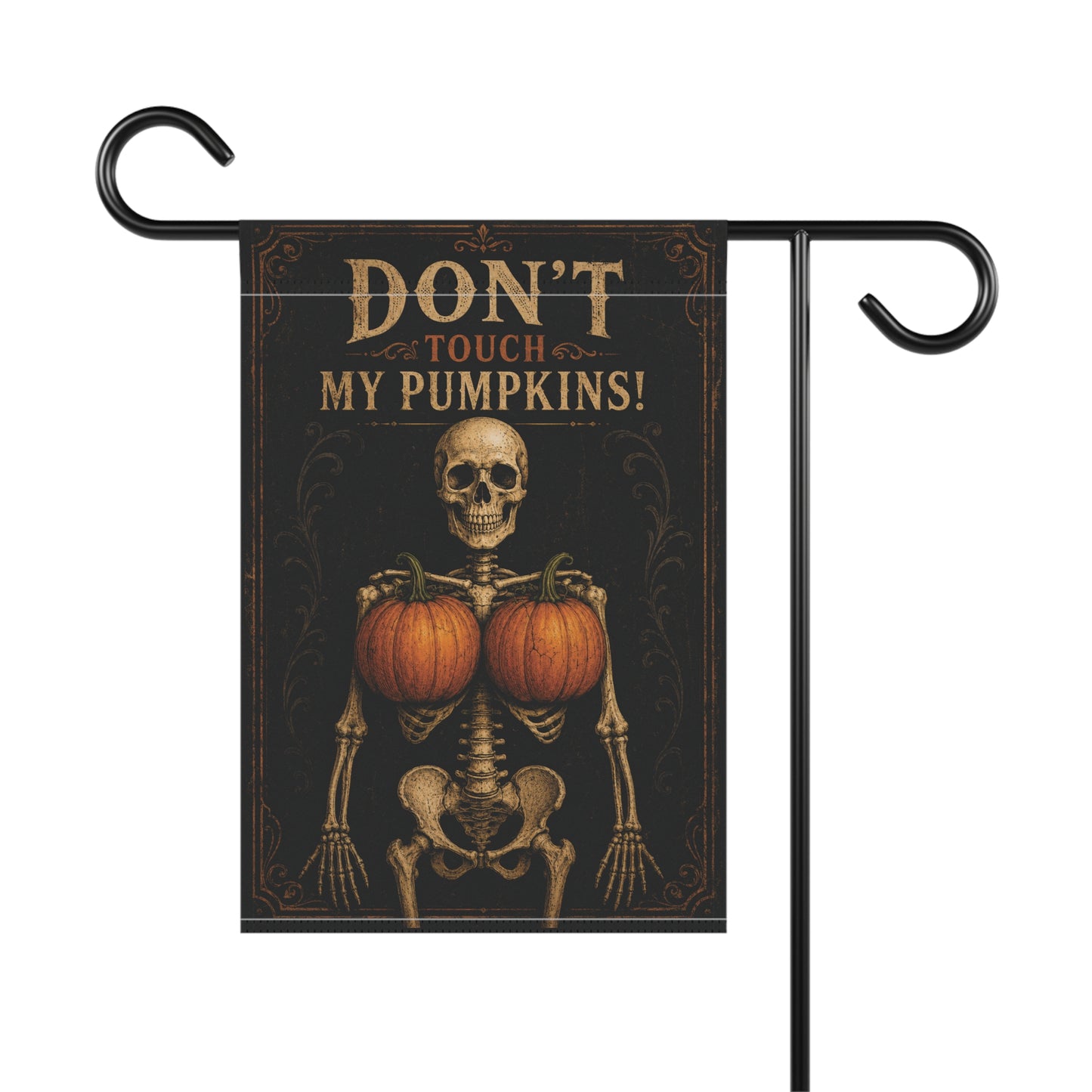 Halloween Garden Flag - "Don't Touch My Pumpkins" Skeleton Pumpkin Banner