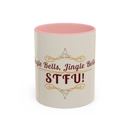 "Jingle Bells... STFU" Holiday Coffee Mug – Funny Christmas Ceramic Cup, Color Accent, Glossy & Durable