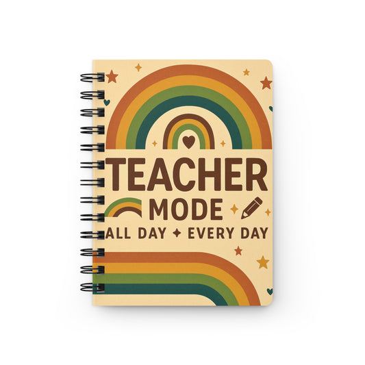 Teacher Mode Spiral Notebook – Retro Rainbow Teacher Gift – All Day Every Day – Back to School Journal – Cute Teacher Stationery