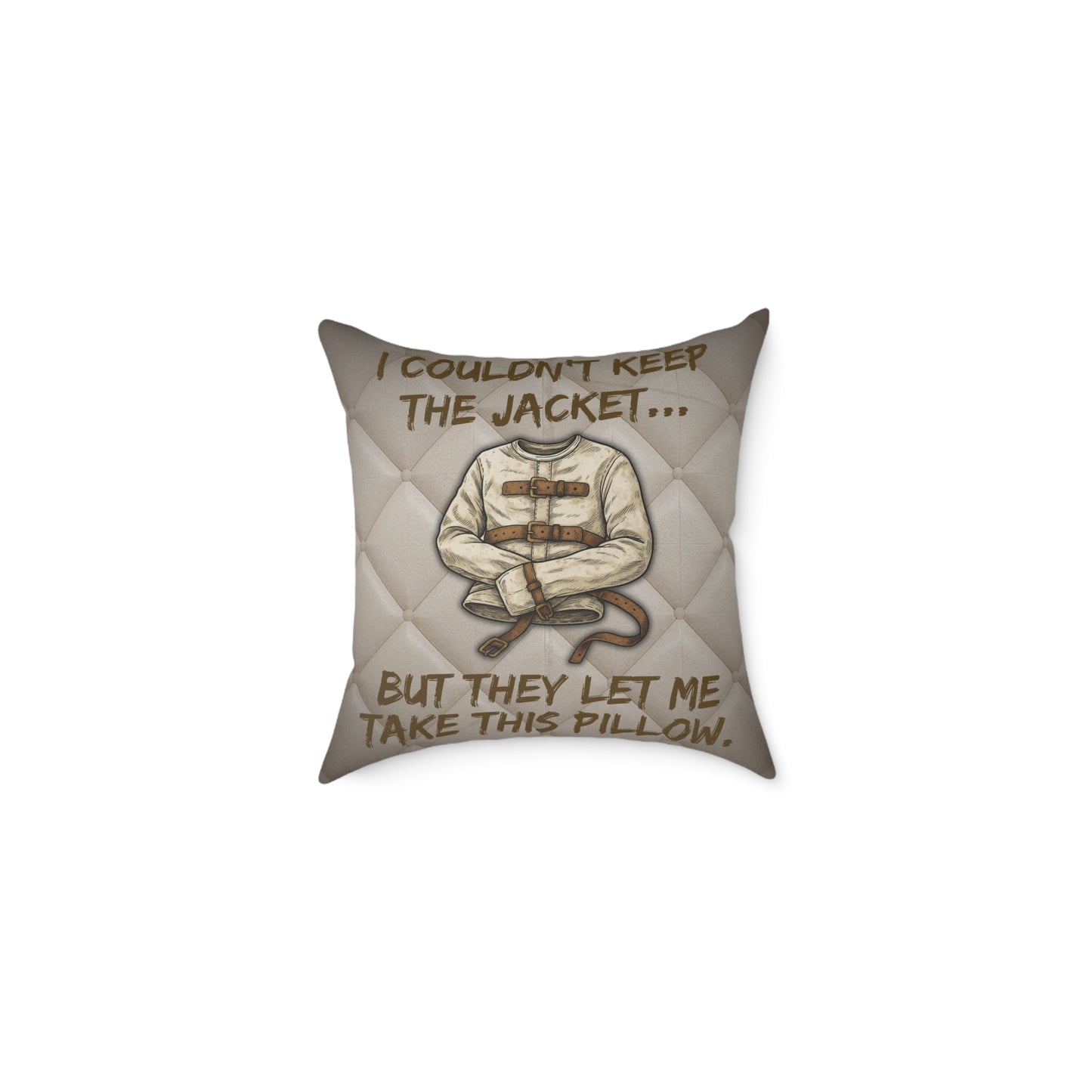Asylum Humor Poly Canvas Throw Pillow — “I Couldn’t Keep the Jacket…” | Patient No. 4815 Back Print