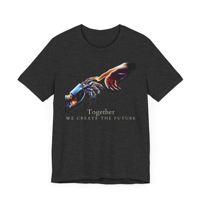 Robotic & Human Hand Touching Jersey Tee - "Together We Create the Future" - Inspirational T-Shirt - Soft, Comfortable Graphic Tee