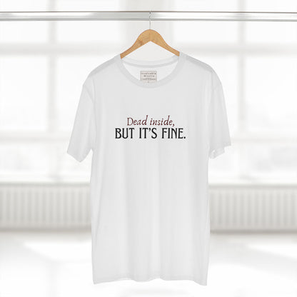 Dead Inside But It’s Fine – Funny Sarcastic Quote T-Shirt | Premium Comfort Tee AS Colour 5001 Premium Unisex Tee