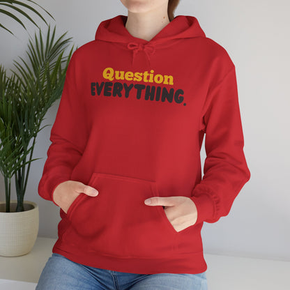 Question Everything. Gildan Unisex Hoodie