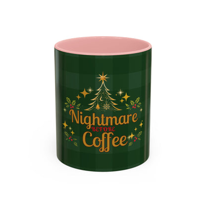 Nightmare Before Coffee Holiday Mug – Funny Christmas Accent Mug (11oz & 15oz)