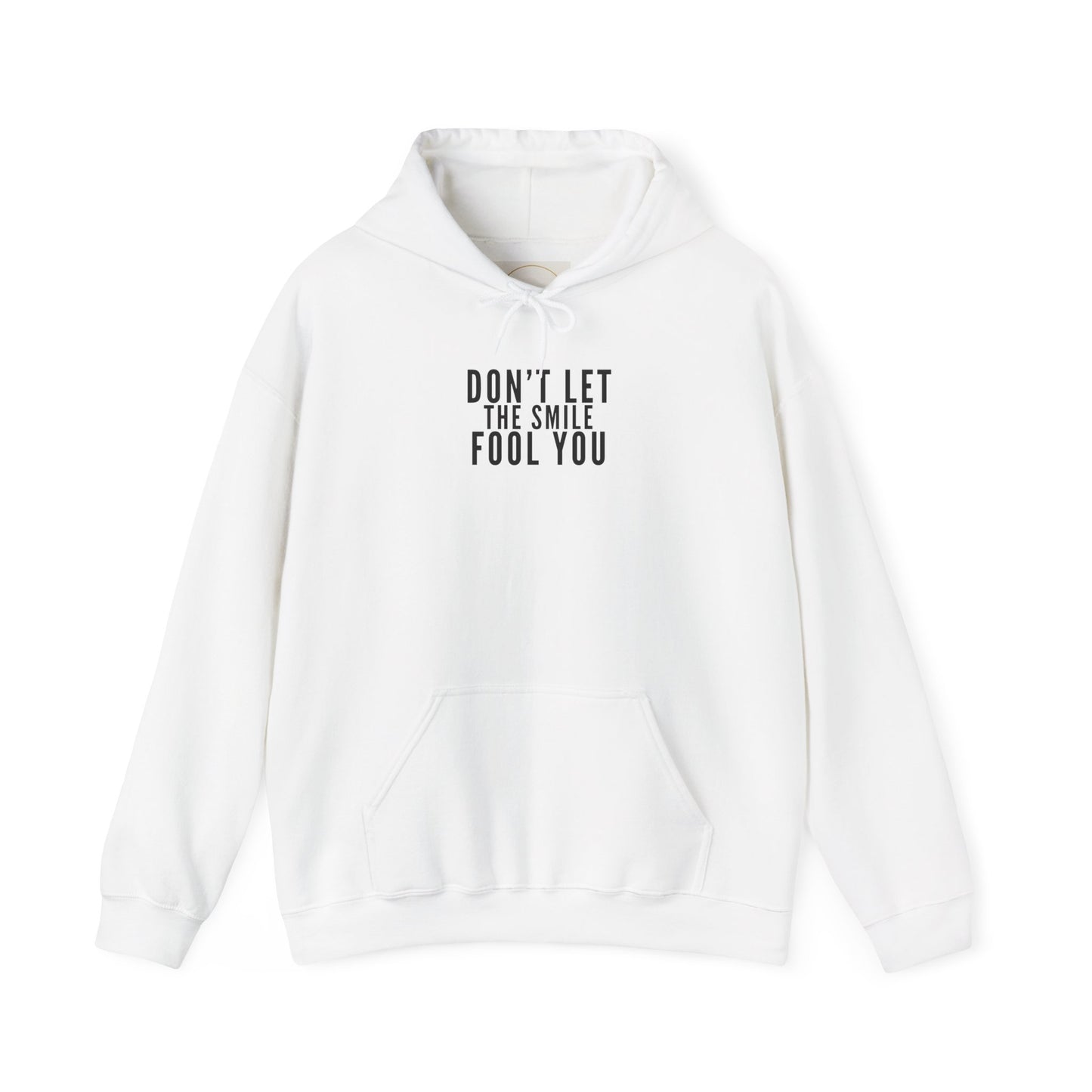 Don't Let the Smile Fool You. Gildan Unisex Hoodie