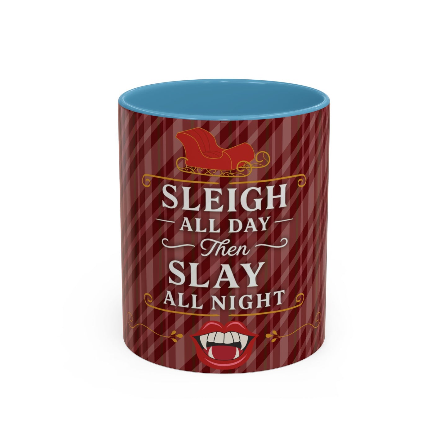 Sleigh All Day Then Slay All Night Vampire Holiday Coffee Mug