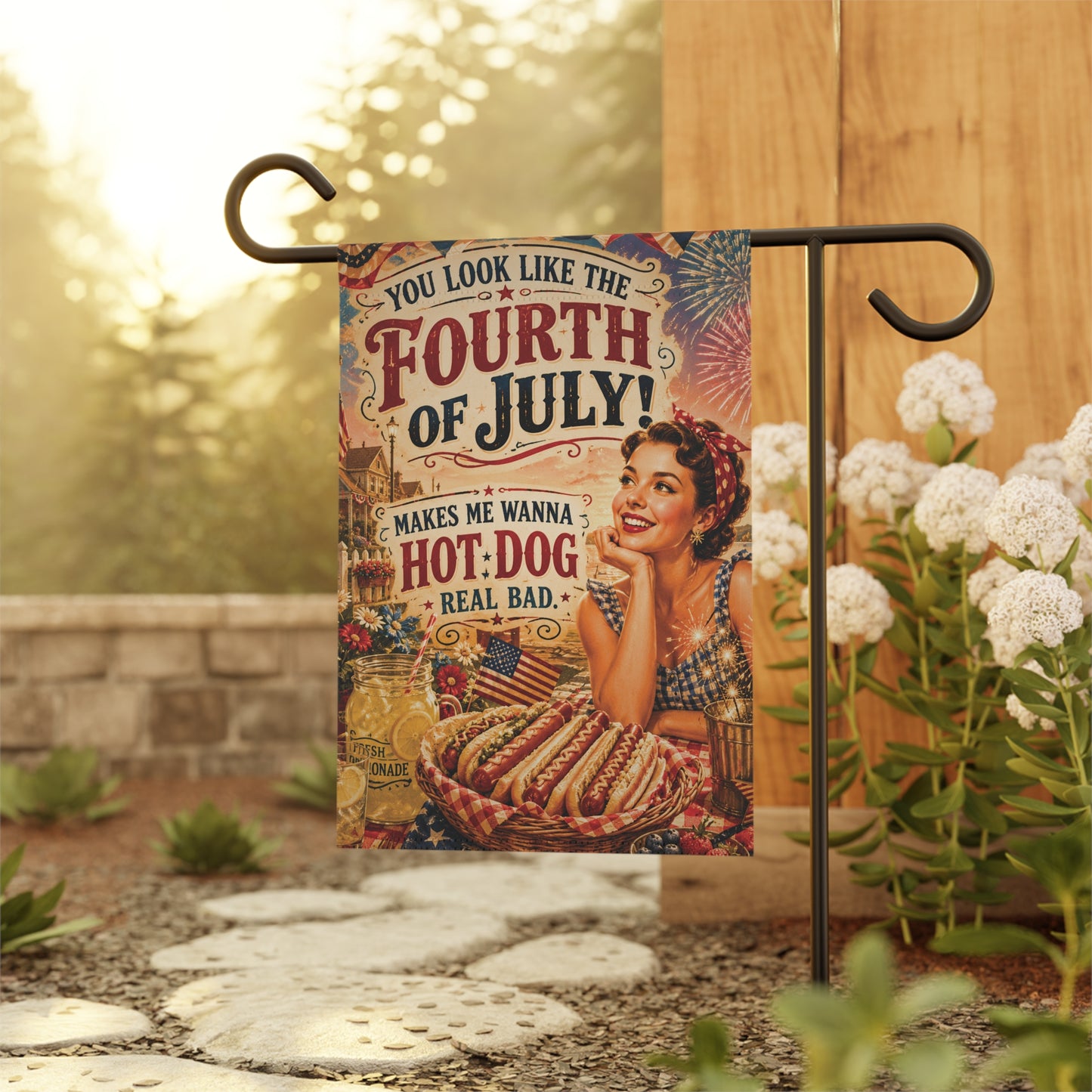 4th of July Garden Banner or House Flag You Look Like the 4th of July! Makes Me Wanna Hot Dog Real Bad