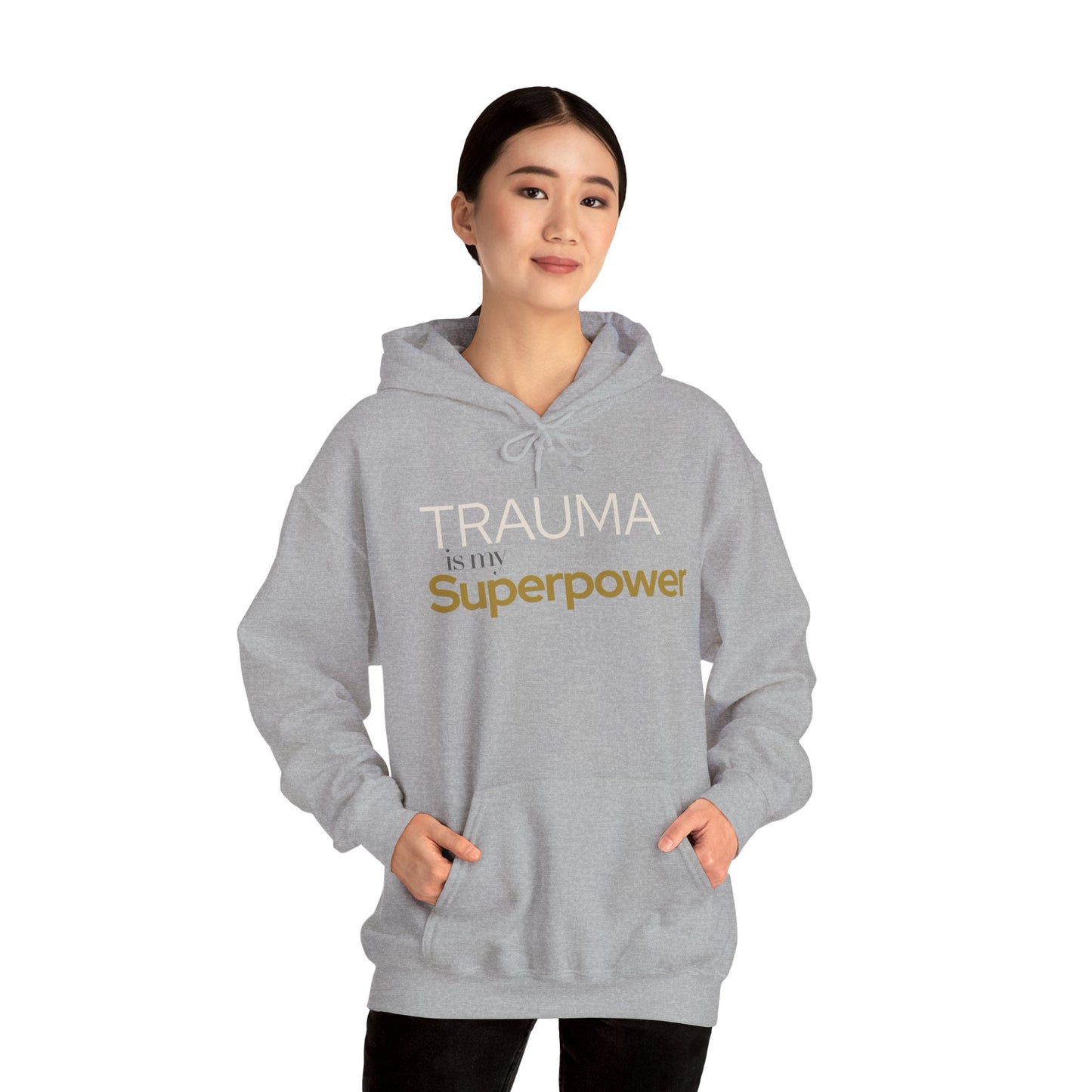 Trauma is my Superpower Gildan Unisex Hoodie