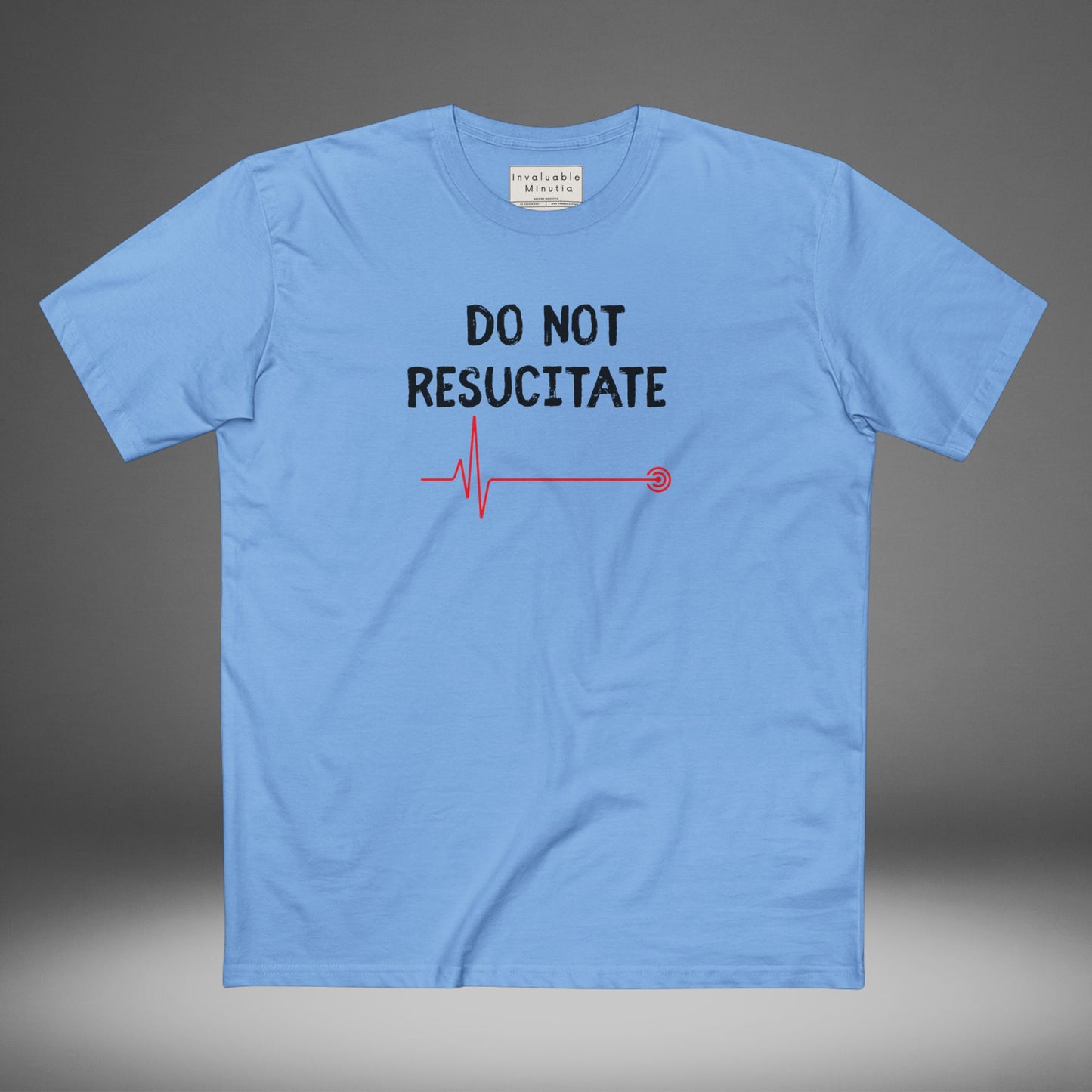DO NOT RESUSCITATE Tee – Dark Humor Minimalist Unisex T-Shirt | AS Colour 5001