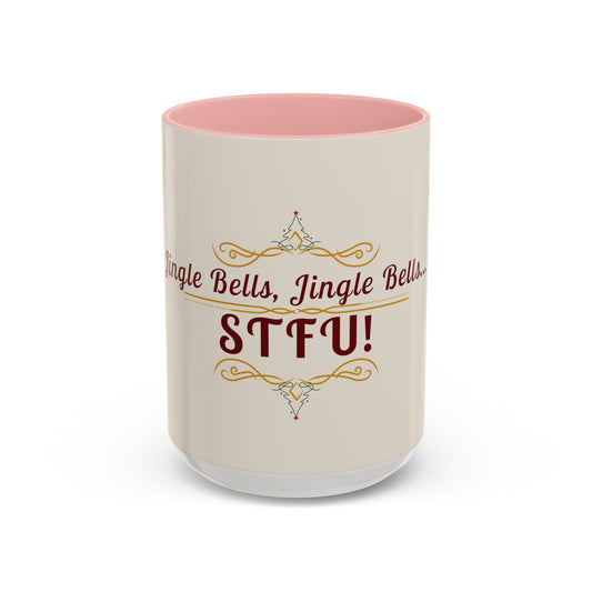 "Jingle Bells... STFU" Holiday Coffee Mug – Funny Christmas Ceramic Cup, Color Accent, Glossy & Durable