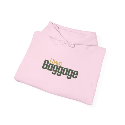 I Have Baggage Unisex Hoodie