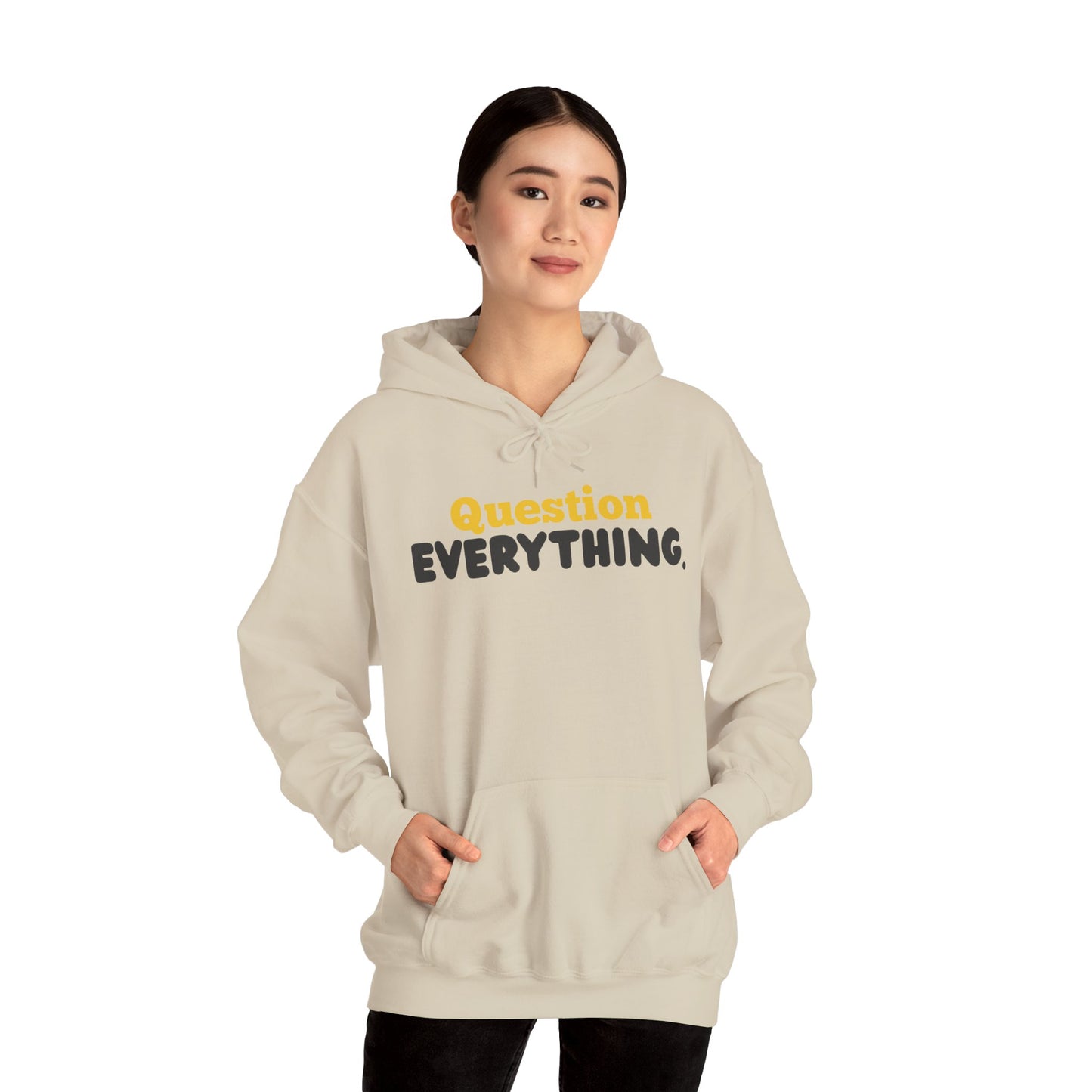 Question Everything. Gildan Unisex Hoodie