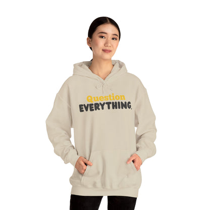 Question Everything. Gildan Unisex Hoodie