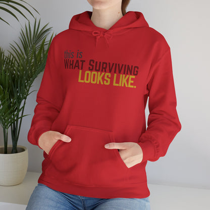 This Is What Surviving Looks Like Gildan Unisex Hoodie