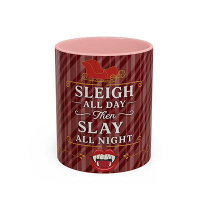 Sleigh All Day Then Slay All Night Vampire Holiday Coffee Mug