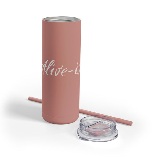 “Alive-ish” Matte Tumbler – 20oz Maars Skinny Tumbler with Straw | Chalk Script Hydration Statement