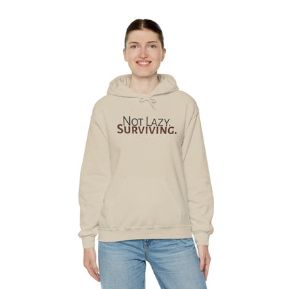 Not lazy. Surviving. Gildan Unisex Hoodie