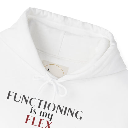 Functioning Is My Flex. Gildan Unisex Hoodie