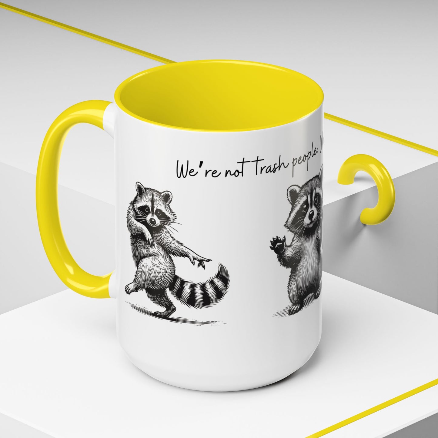 “We’re not trash people. We’re garbage people.” Ceramic Mug (Multiple Colors) 11oz/15oz