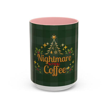 Nightmare Before Coffee Holiday Mug – Funny Christmas Accent Mug (11oz & 15oz)