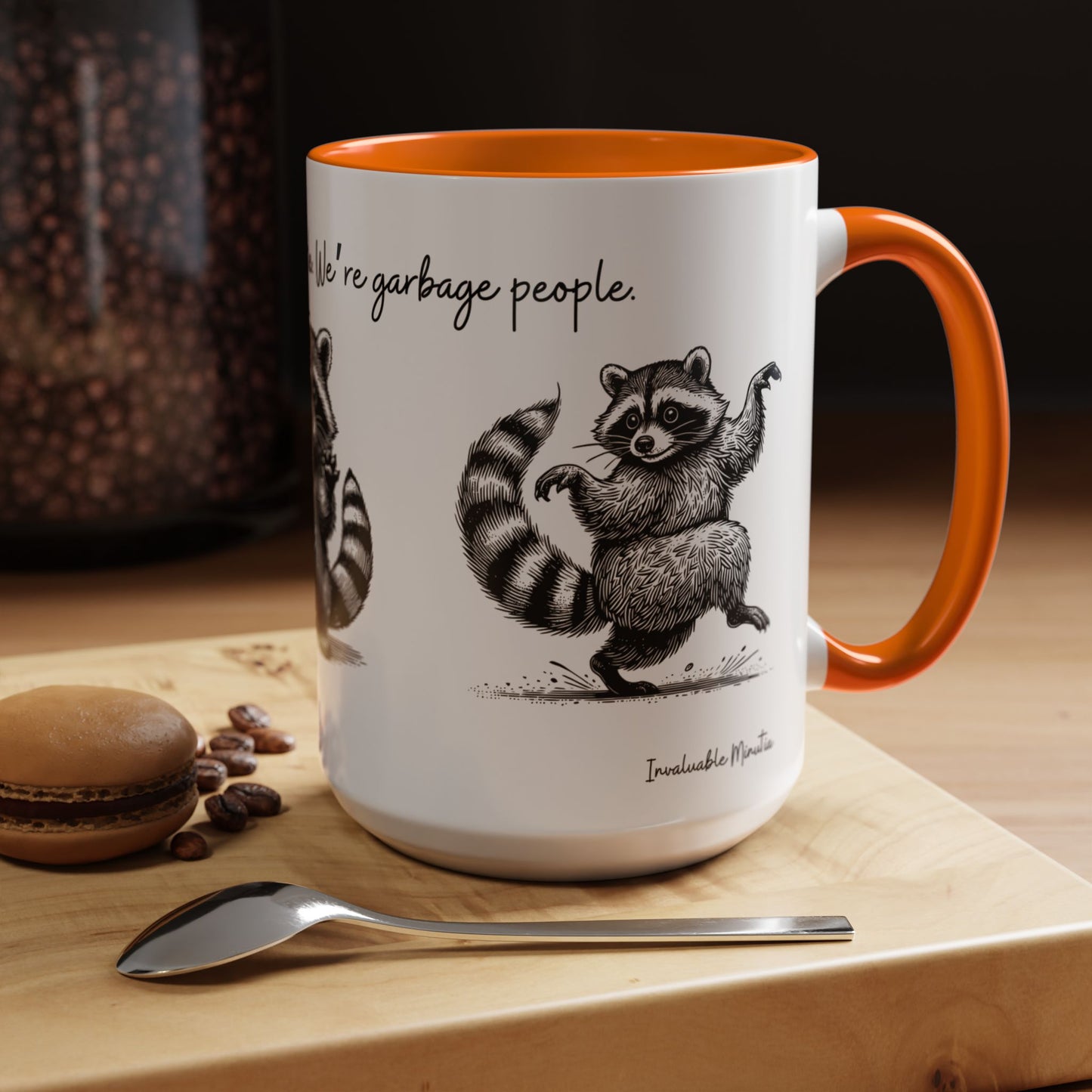 “We’re not trash people. We’re garbage people.” Ceramic Mug (Multiple Colors) 11oz/15oz