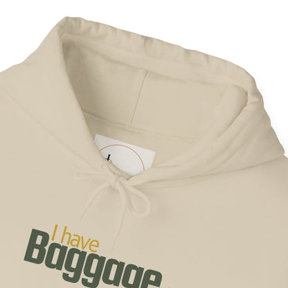 I Have Baggage Unisex Hoodie