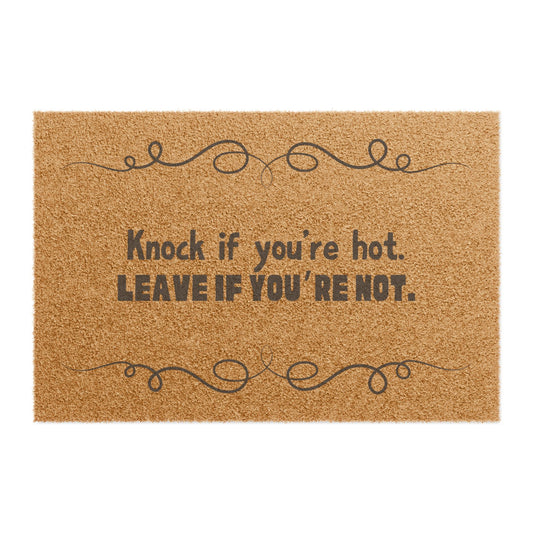 Knock If You’re Hot Doormat – Funny Sarcastic Welcome Mat, Bold Black Print Boutique Décor