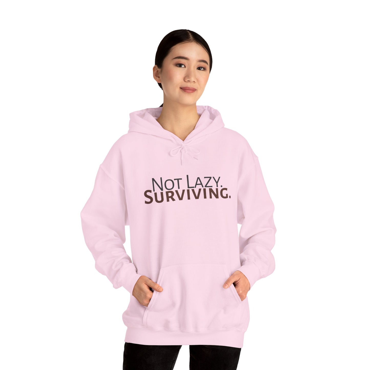 Not lazy. Surviving. Gildan Unisex Hoodie