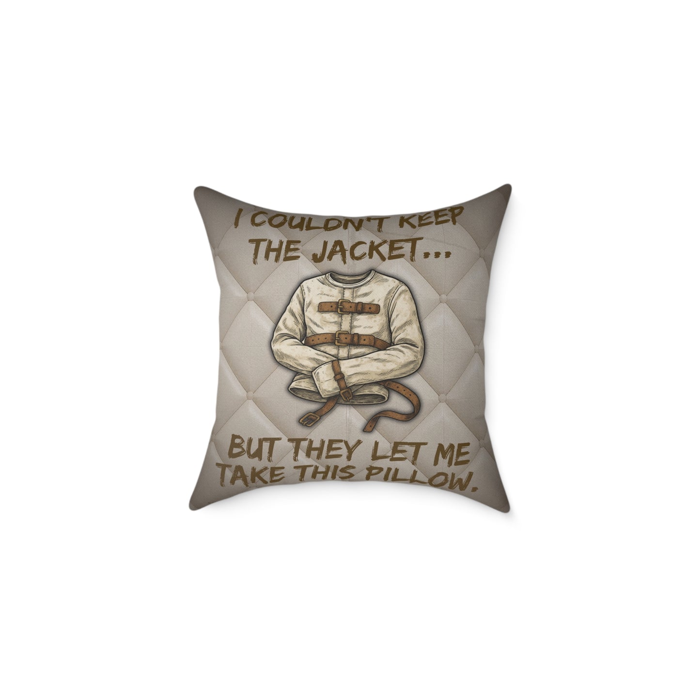 Asylum Humor Poly Canvas Throw Pillow — “I Couldn’t Keep the Jacket…” | Patient No. 4815 Back Print