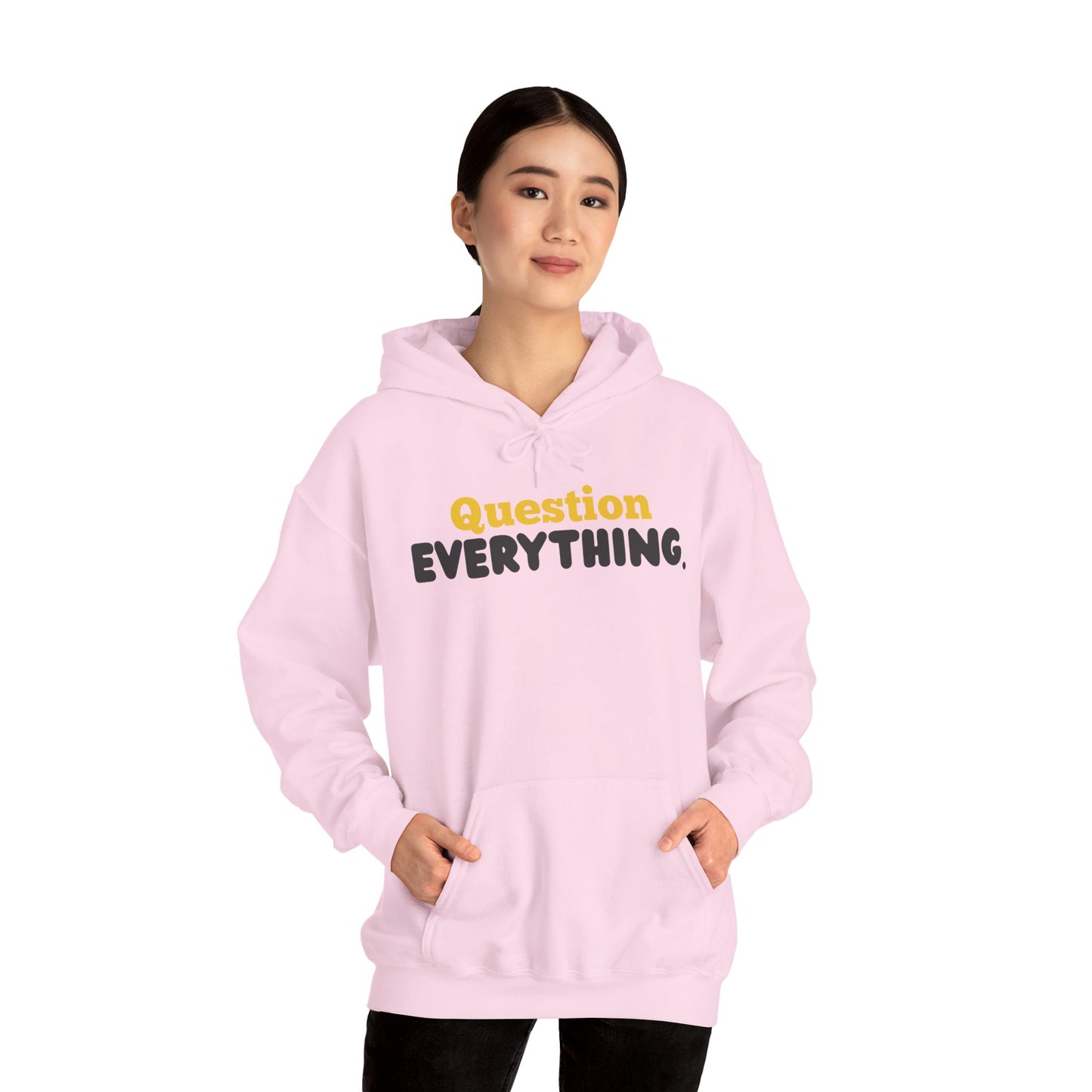 Question Everything. Gildan Unisex Hoodie