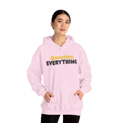 Question Everything. Gildan Unisex Hoodie