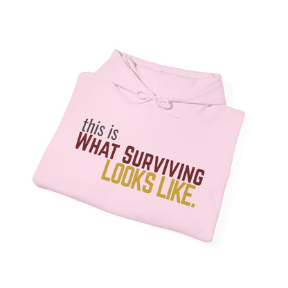 This Is What Surviving Looks Like Gildan Unisex Hoodie