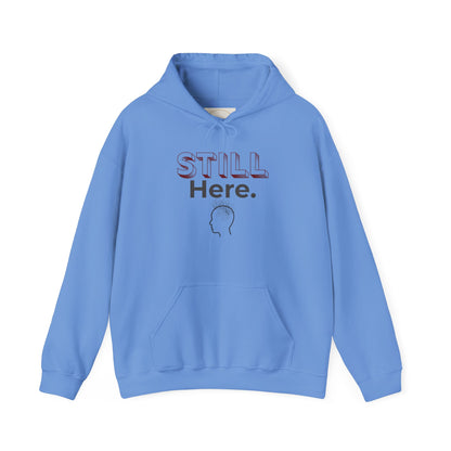 Still Here - Minimalist Unisex Hoodie