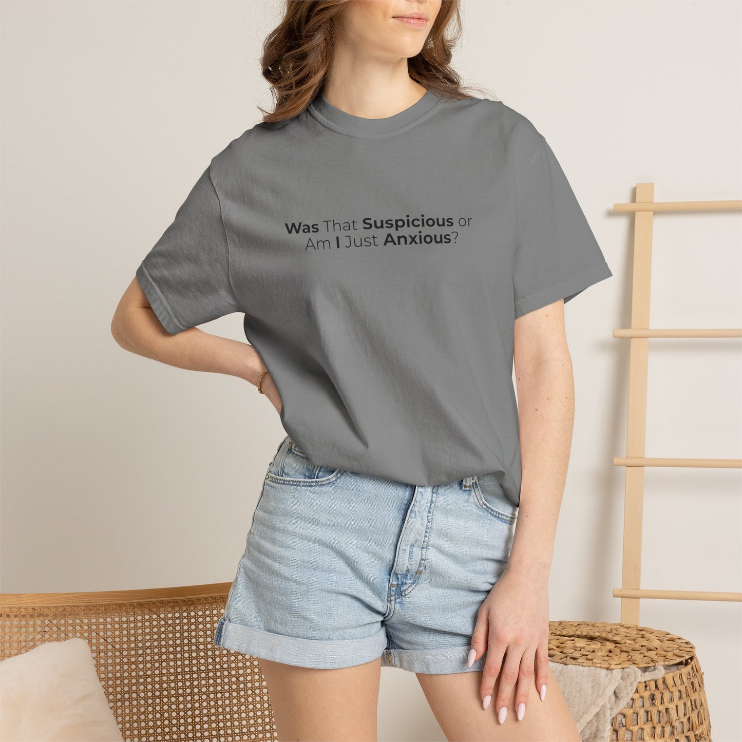 Was That Suspicious Or Am I Just Anxious Shirt, Funny Anxiety Tee, Overthinker Gift, Comfort Colors T Shirt