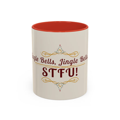 "Jingle Bells... STFU" Holiday Coffee Mug – Funny Christmas Ceramic Cup, Color Accent, Glossy & Durable