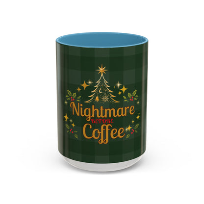 Nightmare Before Coffee Holiday Mug – Funny Christmas Accent Mug (11oz & 15oz)