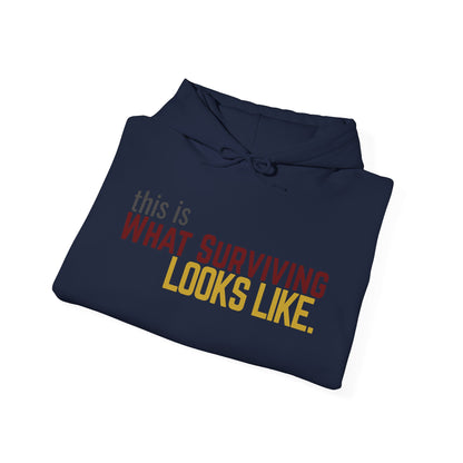 This Is What Surviving Looks Like Gildan Unisex Hoodie