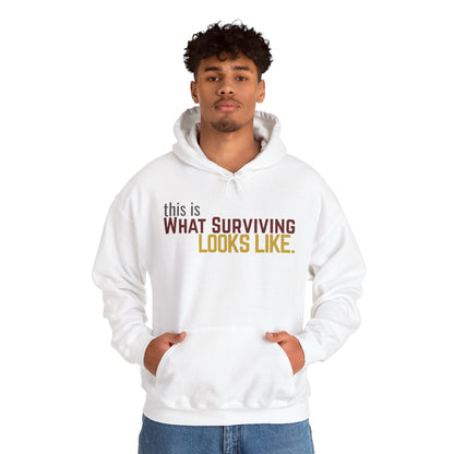 This Is What Surviving Looks Like Gildan Unisex Hoodie