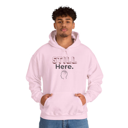 Still Here - Minimalist Unisex Hoodie
