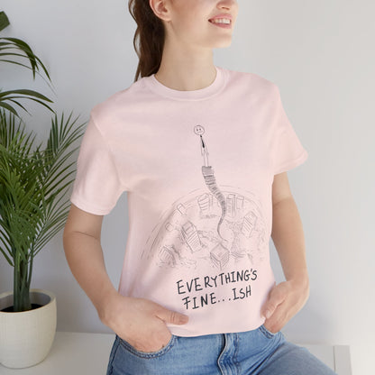 “Everything's Fine...Ish” Stick Figure Tee | Dark Humor Graphic Shirt | Bella+Canvas Unisex