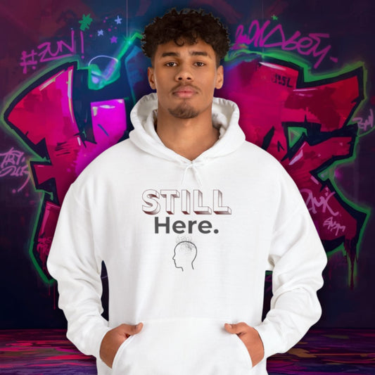 Still Here - Minimalist Unisex Hoodie