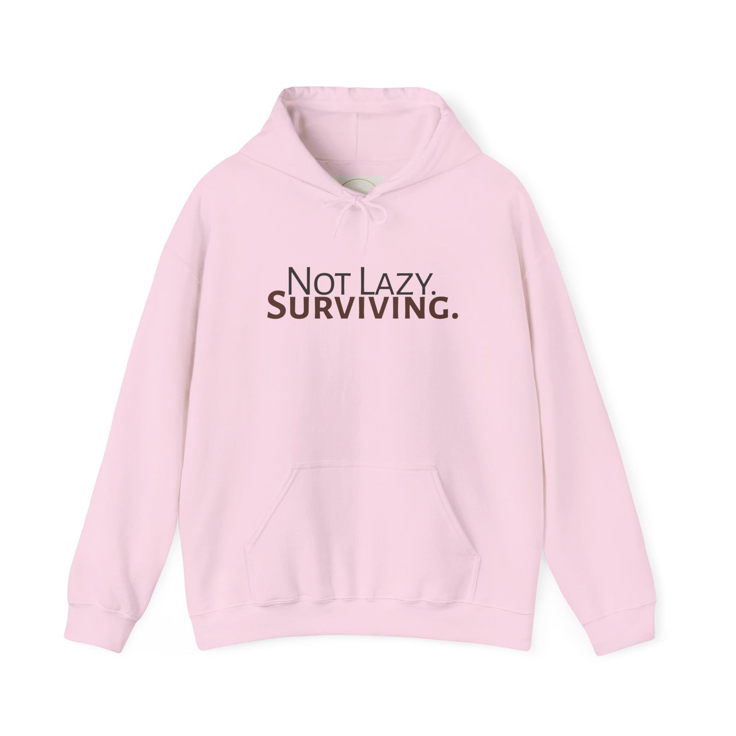 Not lazy. Surviving. Gildan Unisex Hoodie
